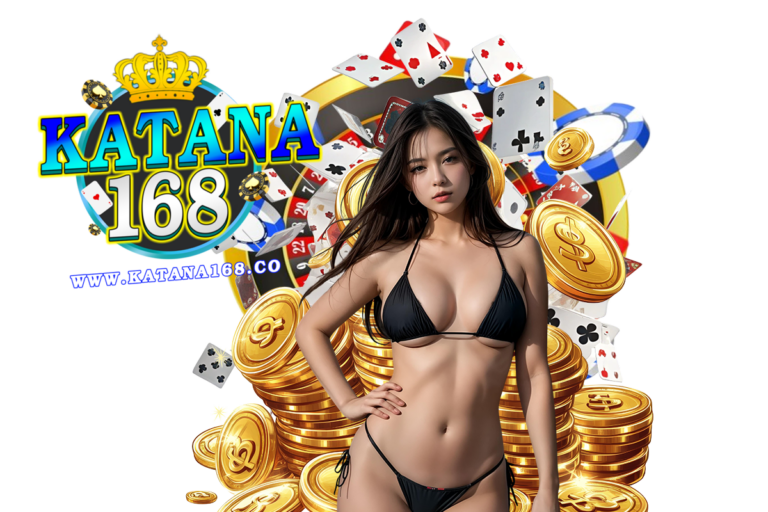 katana168 ฝากถอน