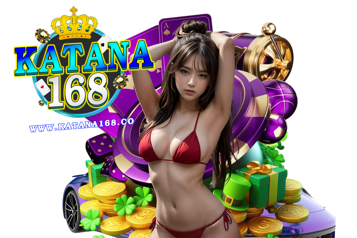 katana168 เครดิตฟรี