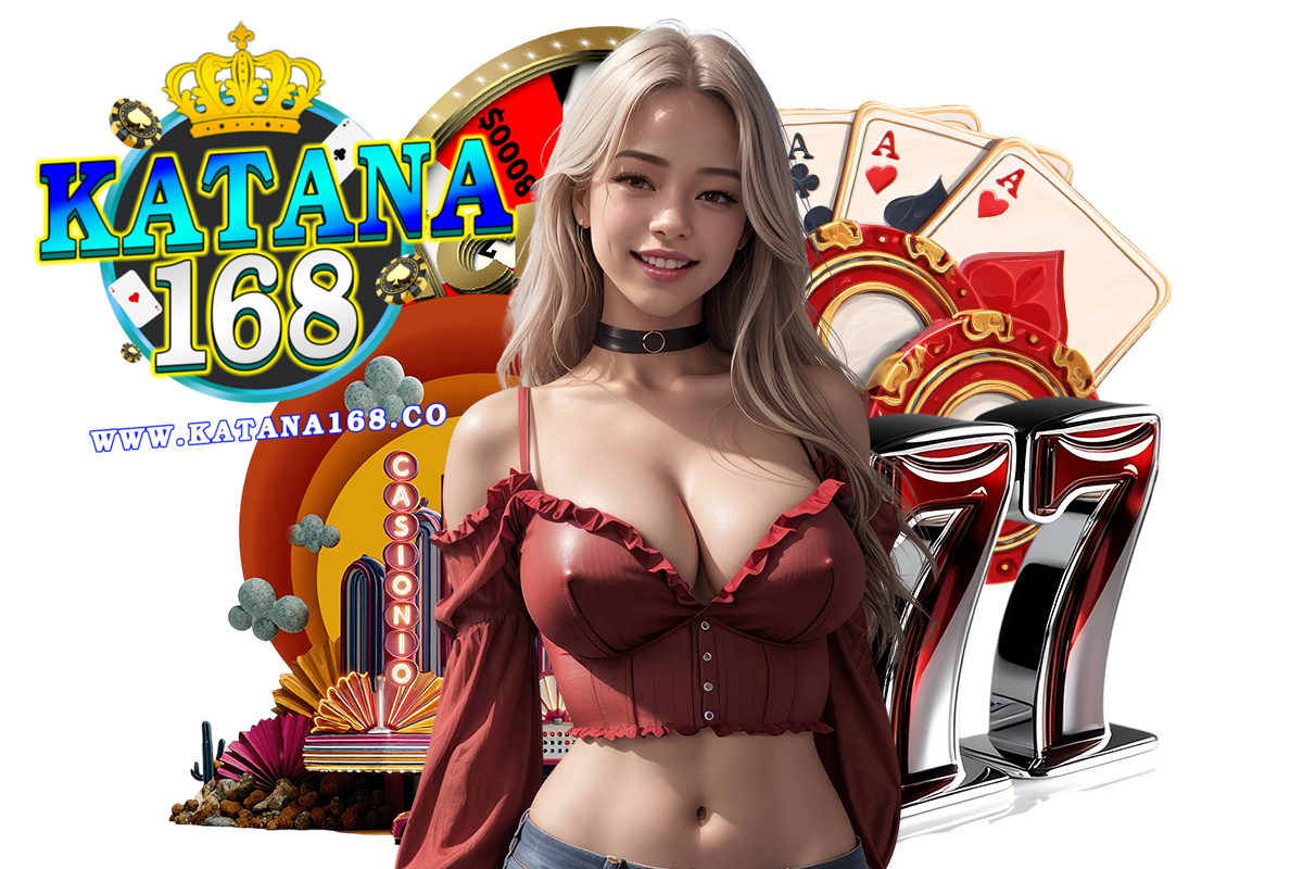 katana168 โปรโมชั่น